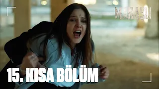 Maraşlı 15. Kısa Bölüm