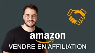 Comment vendre en affiliation avec Amazon (tutoriel complet)