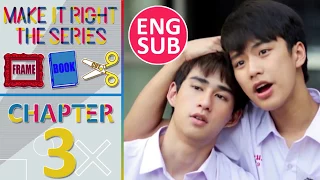 Make It Right Frame Book Cut: Chapter 3 [Eng Sub]