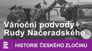 Historie českého zločinu: Vánoční podvody Rudy Načeradského