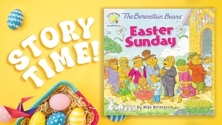 🐣 The Berenstain Bears Easter Sunday | Read Aloud Easter Story Time Book for Kids