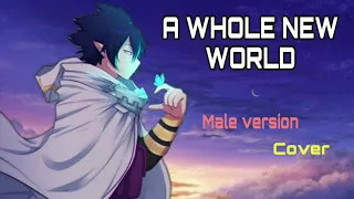 A WHOLE NEW WORLD (MALE COVER)