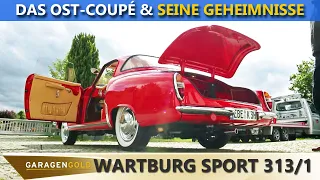 Das schöne Ost-Coupé und seine Geheimnisse - Garagengold Wartburg Sport 313/1