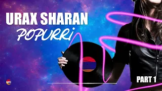 Urax Sharan (Popurri) (Pt1) | Армянская музыка