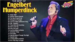 Engelbert Humperdinck Best Songs 2024 - The Best Of Engelbert Humperdinck Greatest Hits 2024