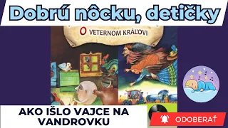 Ako išlo vajce na vandrovku / Audio rozprávky / Rozprávky pre deti / Rozprávky na dobrú noc