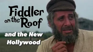 Fiddler on the Roof's Place in the New Hollywood