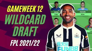 FPL GW12 WILDCARD DRAFT | BEST PICKS? | Fantasy Premier League Tips 2021/22