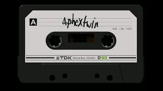 Aphex Twin - Track 12 - Unreleased DAT Tape