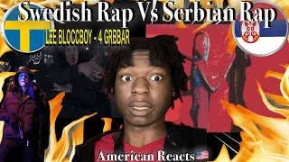 Swedish Rap vs Serbian Rap! Ft. Lee Bloccboy - 4 grabbar & Tanatos - Poslednja Noc | American Reacts