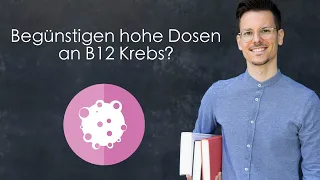 Verursacht zu viel Vitamin B12 Krebs?