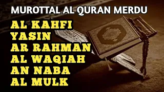 SPESIAL JUMAT ‼️ Al Kahfi, Yasin, Ar Rahman, Al Waqiah, An Naba', Al Mulk