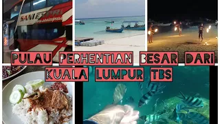 Pulau Perhentian by Bus from Kuala Lumpur (TBS). Perkongsian percutian dan Kos perbelanjaan