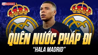 LỜI CHIA TAY ÁM ẢNH CỦA MBAPPE VỚI PSG | QUÊN NƯỚC PHÁP ĐI VÀ  “HALA MADRID”