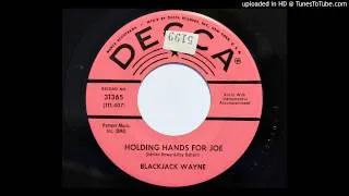 Blackjack Wayne - Holding Hands For Joe (Decca 31365) [1961 country]