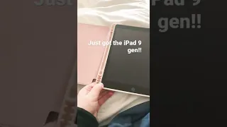 Just got my iPad 9 gen!!