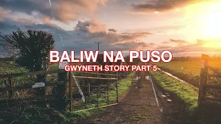 BALIW NA PUSO PART 5 - TAGALOG STORIES