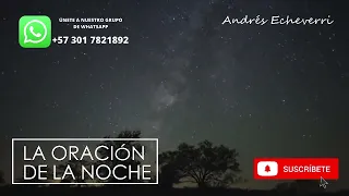 La Oracion de la noche de Hoy Viernes 26 de Abril de 2024  - Andres Echeverri