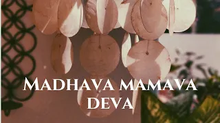 Madhava Mamava Deva | Keerthana Vaidyanathan ft. Akshay Yesodharan