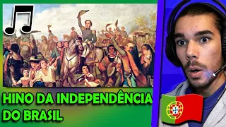 Português reage ao HINO da INDEPENDÊNCIA do Brasil !