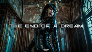 Techno / EBM / Cyberpunk / Industrial beat  "The End of a Dream"