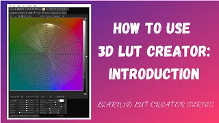 How To Use 3D LUT Creator