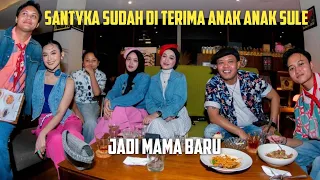 SANTYKA SUDAH DI TERIMA ANAK ANAK SULE, JADI MAMA BARU