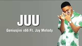 Geniusjini x66 Ft. Jay Melody - Juu (Lyrics) @ephron_dsb