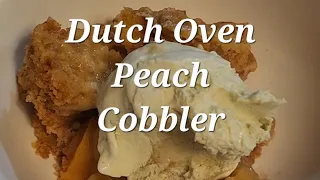 Dutch oven peach cobbler. Campfire Cooking. Easy recipe. #peachcobbler #dutchovencooking #dumpcake