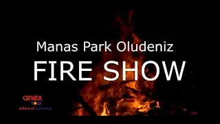 Manas Park Oludeniz | Fire Show