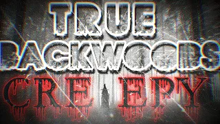 TRUE BACKWOODS CREEPY STORIES TO HELP YOU FALL ASLEEP | NATURE SOUNDS