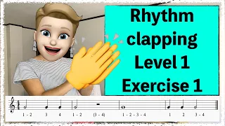 Rhythm clapping practice: Level 1, Exercise 1 - QUARTER NOTES, WHOLE NOTES, HALF NOTES
