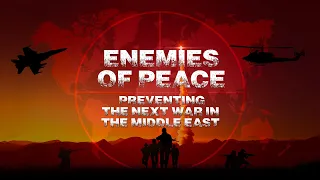 Enemies of Peace - Teaser