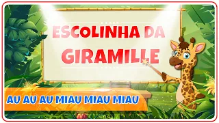 Escolinha da Giramille - Au Au Au Miau Miau Miau | Desenho Animado Musical