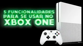 5 funcionalidades do Xbox One que você PRECISA USAR!