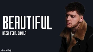 Bazzi - Beautiful feat. Camila (Lyrics)