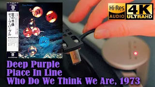 Deep Purple - Place In Line (Who Do We Think We Are), 1973, Vinyl video 4K, 24bit/96kHz