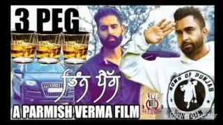 Sharry Mann   3 Peg Full Video Latest Punjabi Songs 2016   Parmish Verma