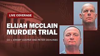 WATCH LIVE: Elijah McClain Murder Trial — CO v Jeremy Cooper and Peter Cichuniec — Day 10