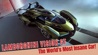 The World's Most Insane Car! - Lamborghini Vision GT| $18M🤯🤑