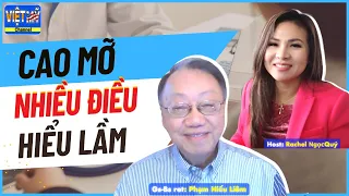 #100 - Cao Mỡ : nhiều điều hiểu lầm và chưa biết rõ