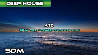 ATB - 9Pm [Till i Come] (SNEBASTAR remix)