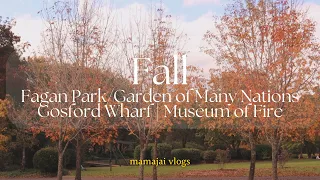 26: Fall - Fagan Park/Garden of Many Nations | Gosford Wharf | Museum of Fire