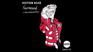 Victor Ruiz - Nevermind (Original Mix)