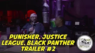 PUNISHER, JUSTICE LEAGUE, BLACK PANTHER TRAILER #2