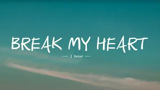 Break my heart-  Dua lipa (1 hour )