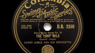 The Last Mile - Harry James, 1947