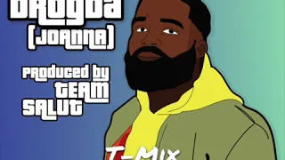 Afro B - Drogba (Joanna) (T-Mix) {INSTAGRAM @TENNTHERNBKID}