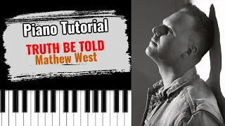 🎹TRUTH BE TOLD by Matthew West (easy piano tutorial lesson free)