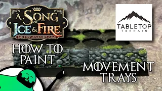 Painting Poorly: HOW TO PAINT - A Song of Ice and Fire - Movement Trays featuring Tabletop Terrain